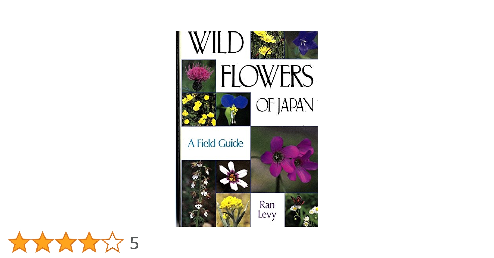 洋書　WILD FLOWERS OF JAPAN: A Field Guide Amazon.co.jp: WILD FLOWERS OF JAPAN: A Field Guide : Ran